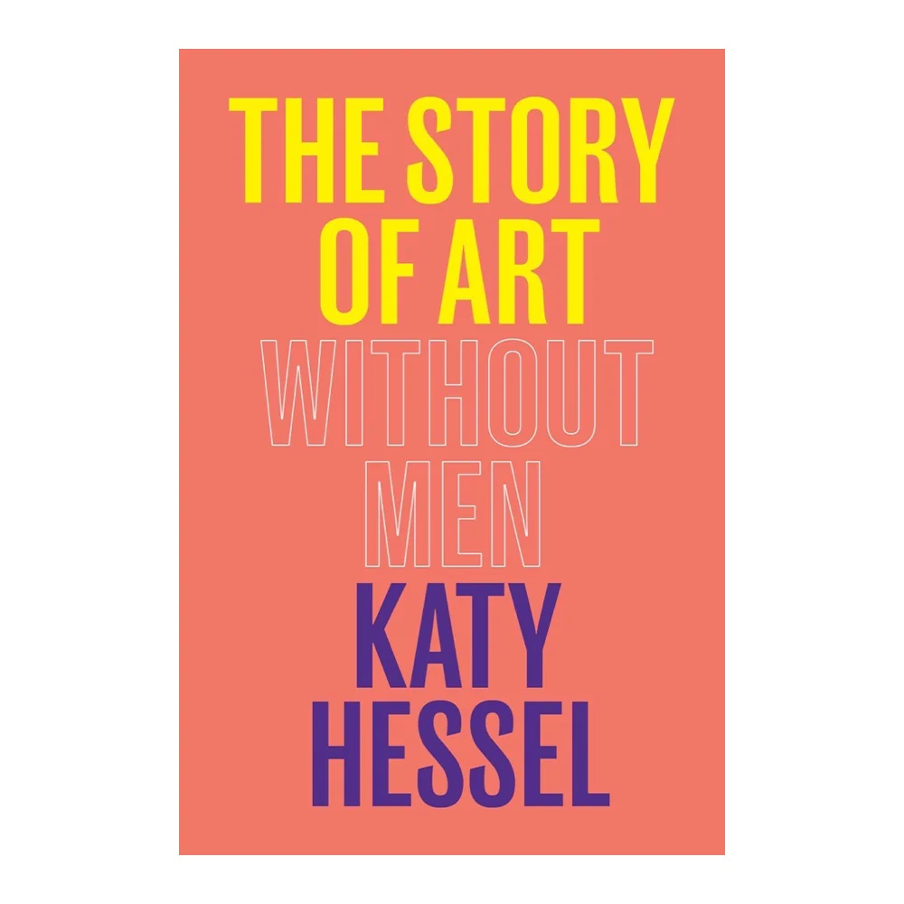 Katy Hessel: The Story of Art Without Men